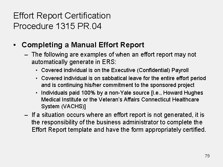 Effort Report Certification Procedure 1315 PR. 04 • Completing a Manual Effort Report –