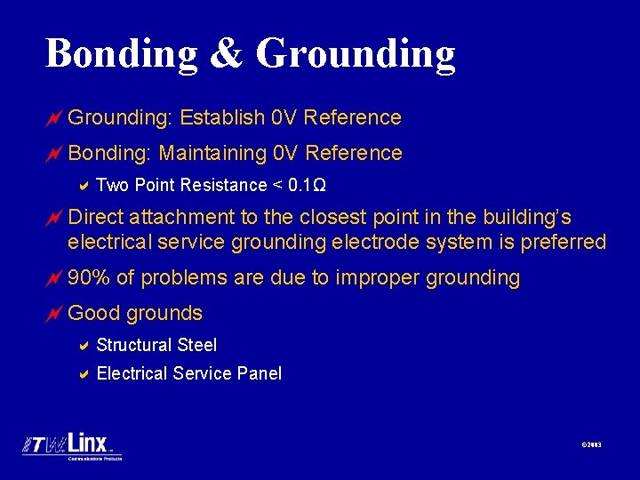 Bonding & Grounding ~ Grounding: Establish 0 V Reference ~ Bonding: Maintaining 0 V
