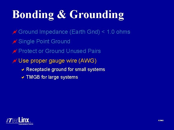 Bonding & Grounding ~ Ground Impedance (Earth Gnd) < 1. 0 ohms ~ Single