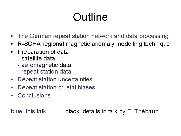 Outline • The German repeat station network and data processing • R-SCHA regional magnetic