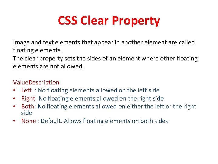 CSS Clear Property Image and text elements that appear in another element are called