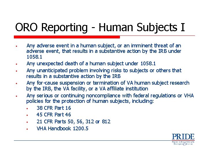 ORO Reporting - Human Subjects I • • • Any adverse event in a