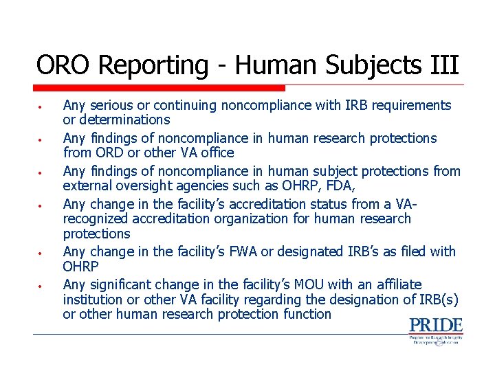 ORO Reporting - Human Subjects III • • • Any serious or continuing noncompliance