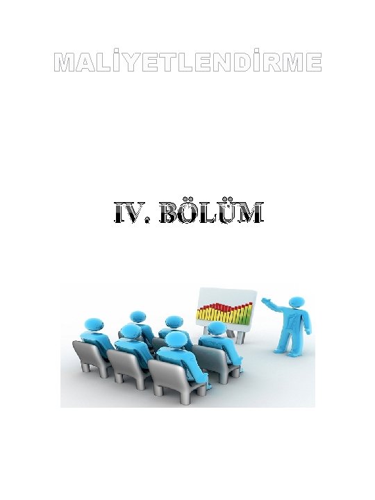 MALİYETLENDİRME IV. BÖLÜM 80 