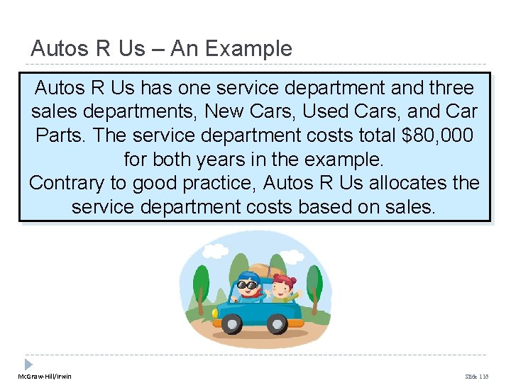 Autos R Us – An Example Autos R Us has one service department and