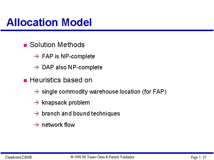 Allocation Model Solution Methods à FAP is NP-complete à DAP also NP-complete Heuristics based Allocation Model Solution Methods à FAP is NP-complete à DAP also NP-complete Heuristics based