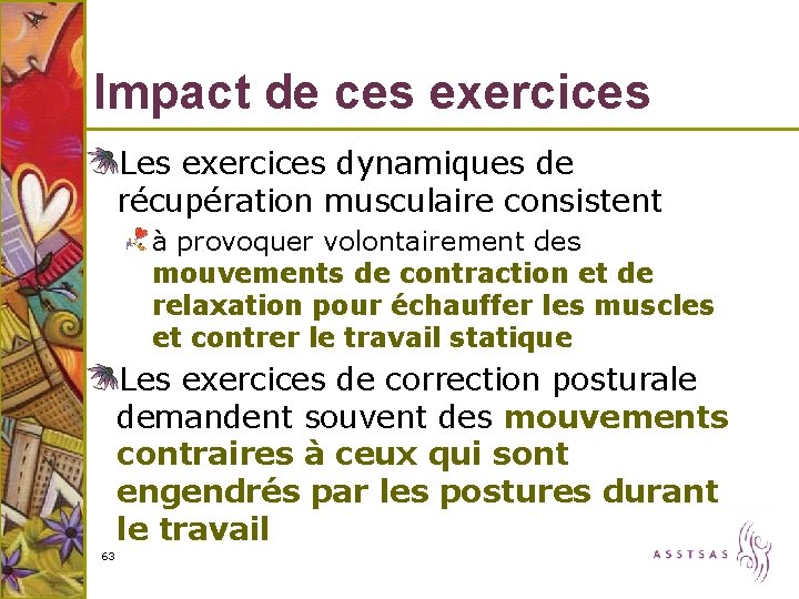 Impact de ces exercices Les exercices dynamiques de récupération musculaire consistent à provoquer volontairement