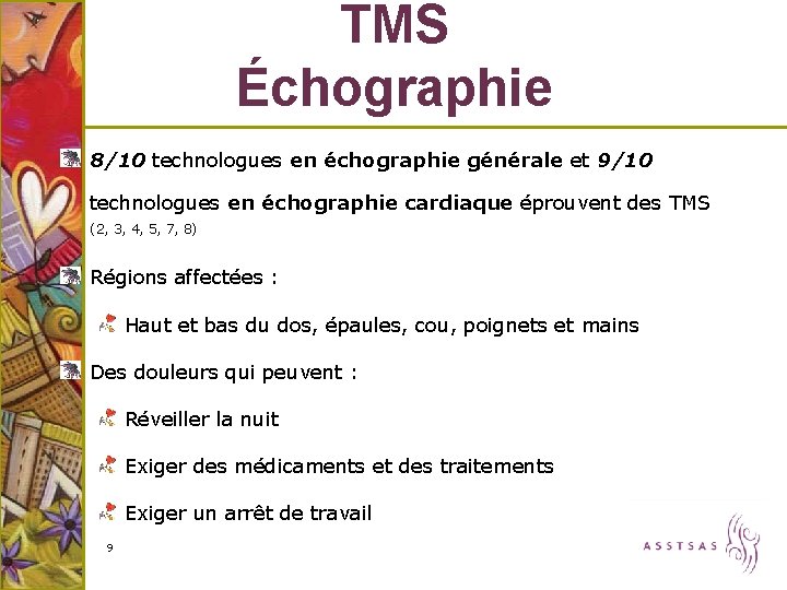 TMS Échographie 8/10 technologues en échographie générale et 9/10 technologues en échographie cardiaque éprouvent