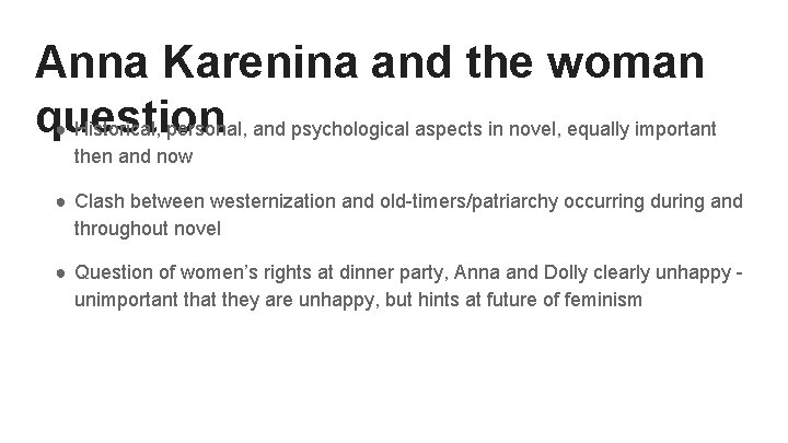 Anna Karenina and the woman question ● Historical, personal, and psychological aspects in novel,