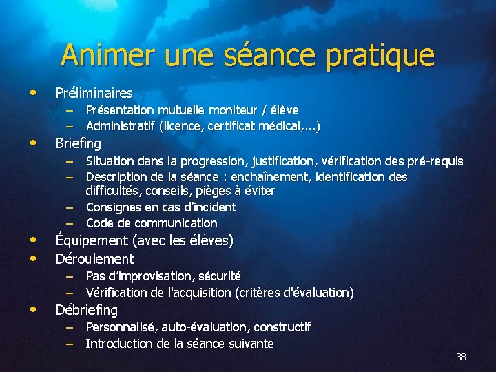 Animer une séance pratique • Préliminaires • Briefing • • Équipement (avec les élèves)