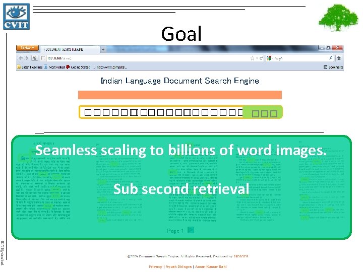 Goal Indian Language Document Search Engine ������� ��� Seamless scaling to billions of word