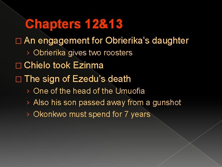 Chapters 12&13 � An engagement for Obrierika’s daughter › Obrierika gives two roosters �