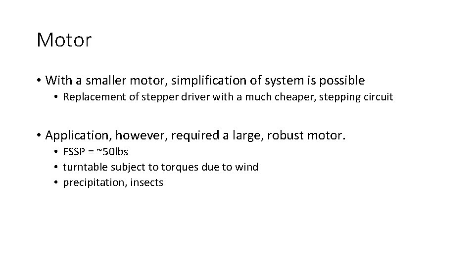 Motor • With a smaller motor, simplification of system is possible • Replacement of