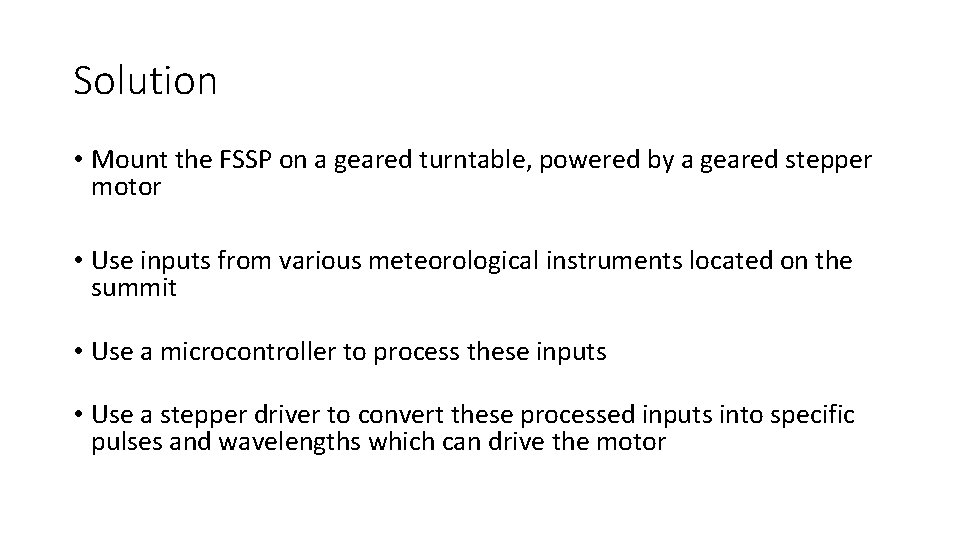 Solution • Mount the FSSP on a geared turntable, powered by a geared stepper