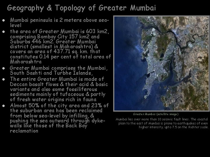 Geography & Topology of Greater Mumbai l l l Mumbai peninsula is 2 meters