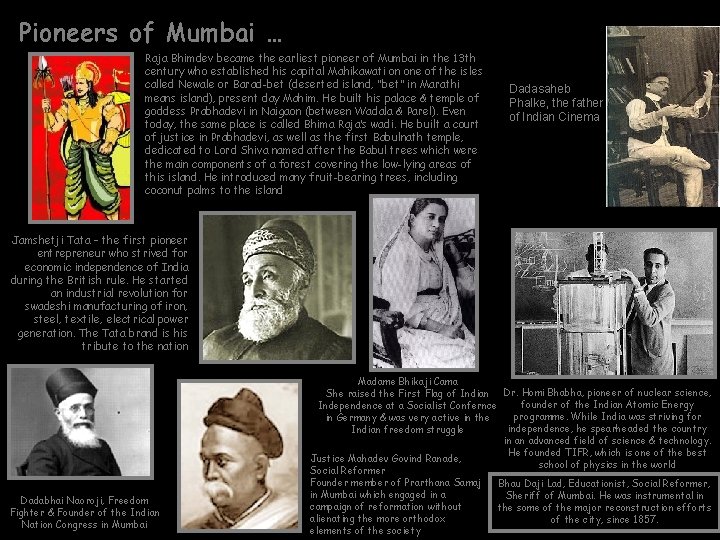Pioneers of Mumbai … Raja Bhimdev became the earliest pioneer of Mumbai in the