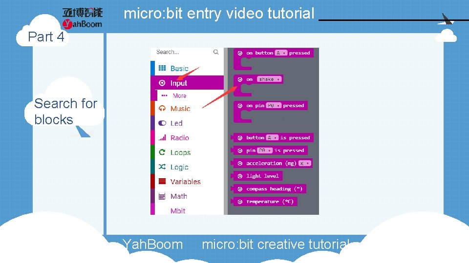 micro: bit entry video tutorial Part 4 Search for blocks Yah. Boom micro: bit