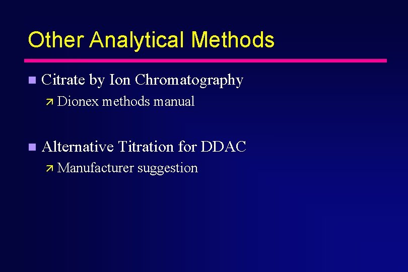 Other Analytical Methods n Citrate by Ion Chromatography ä Dionex n methods manual Alternative