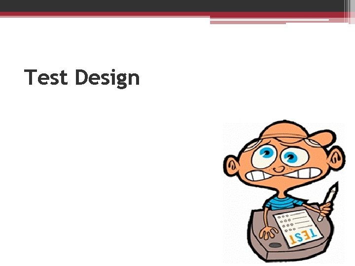 Test Design 