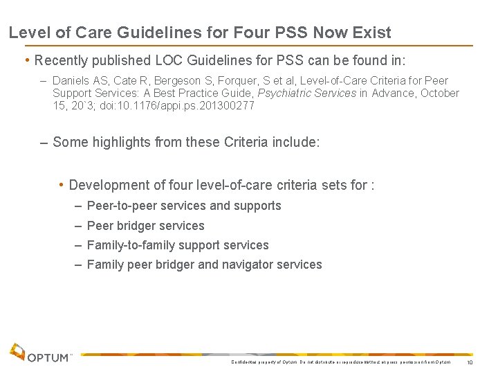 Level of Care Guidelines for Four PSS Now Exist • Recently published LOC Guidelines