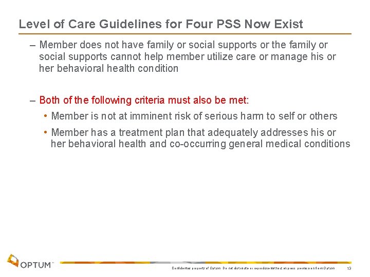 Level of Care Guidelines for Four PSS Now Exist – Member does not have