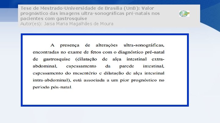 Tese de Mestrado-Universidade de Brasília (Un. B): Valor prognóstico das imagens ultra-sonográficas pré-natais nos
