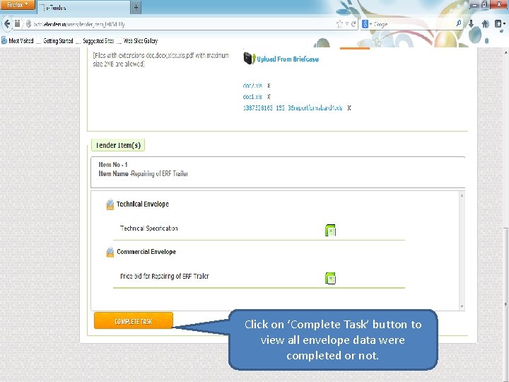 Click on ‘Complete Task’ button to view all envelope data were completed or not.