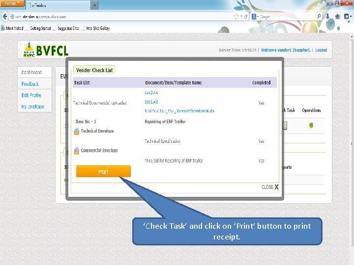 ‘Check Task’ and click on ‘Print’ button to print receipt. 