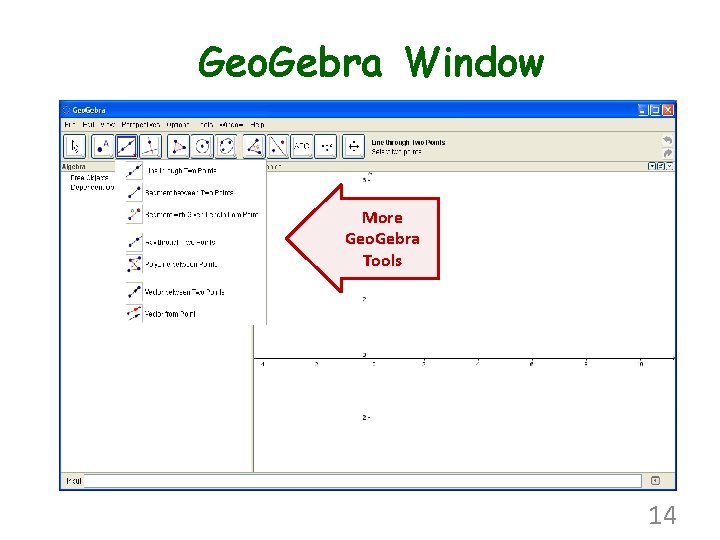 Geo. Gebra Window More Geo. Gebra Tools 14 