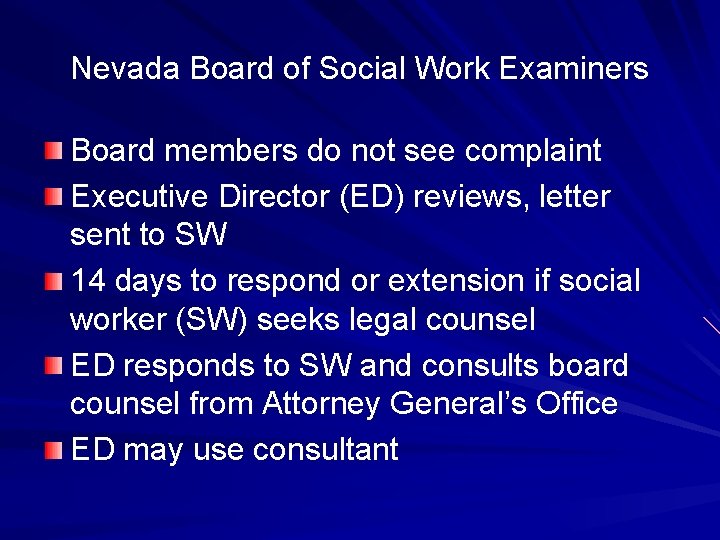 Nevada Board of Social Work Examiners Board members do not see complaint Executive Director