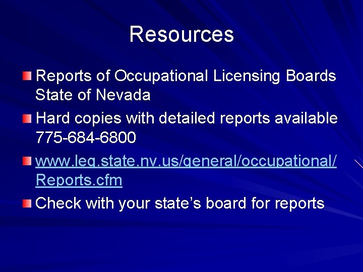 Resources Reports of Occupational Licensing Boards State of Nevada Hard copies with detailed reports