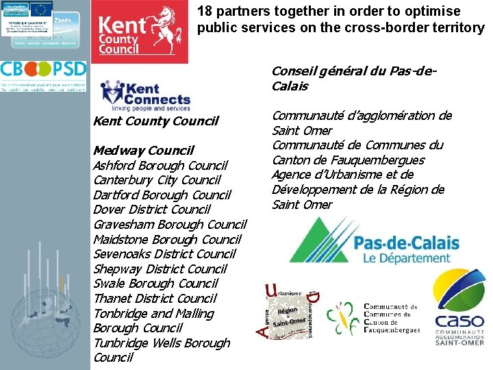 18 partners together in order to optimise public services on the cross-border territory Conseil