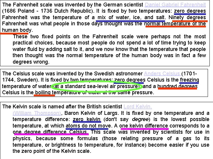 The Fahrenheit scale was invented by the German scientist Daniel Gabriel Fahrenheit (1686 Poland