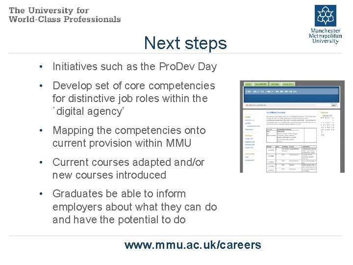 Next steps • Initiatives such as the Pro. Dev Day • Develop set of