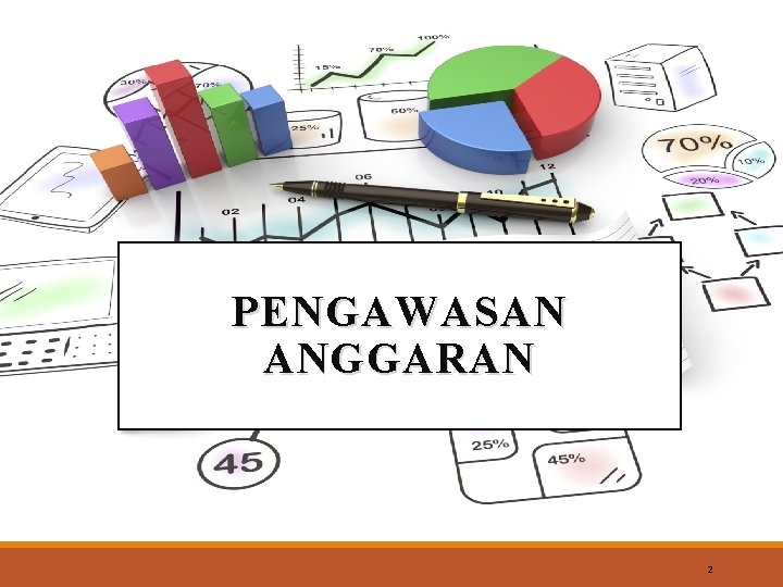 PENGAWASAN ANGGARAN 2 