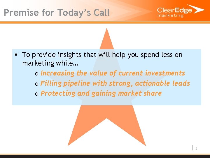 Premise for Today’s Call § To provide insights that will help you spend less