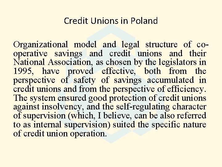 Credit Unions in Poland Organizational model and legal structure of cooperative savings and credit