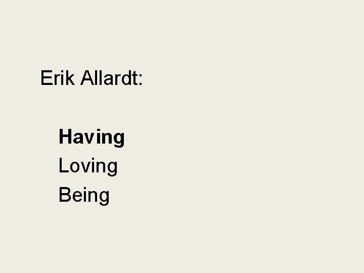 Erik Allardt: Having Loving Being 
