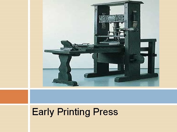 Early Printing Press 