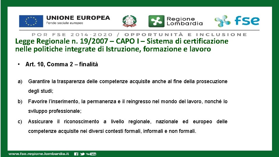 Legge Regionale n. 19/2007 – CAPO I – Sistema di certificazione nelle politiche integrate