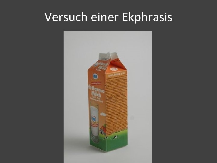 Versuch einer Ekphrasis 