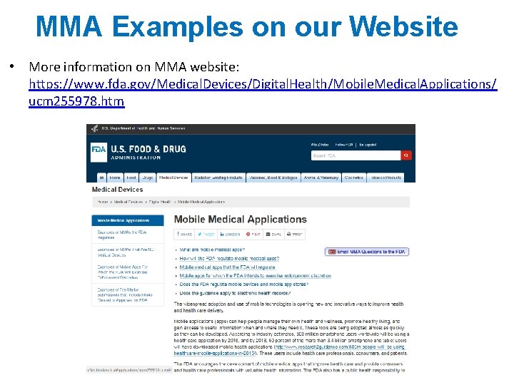 MMA Examples on our Website • More information on MMA website: https: //www. fda.