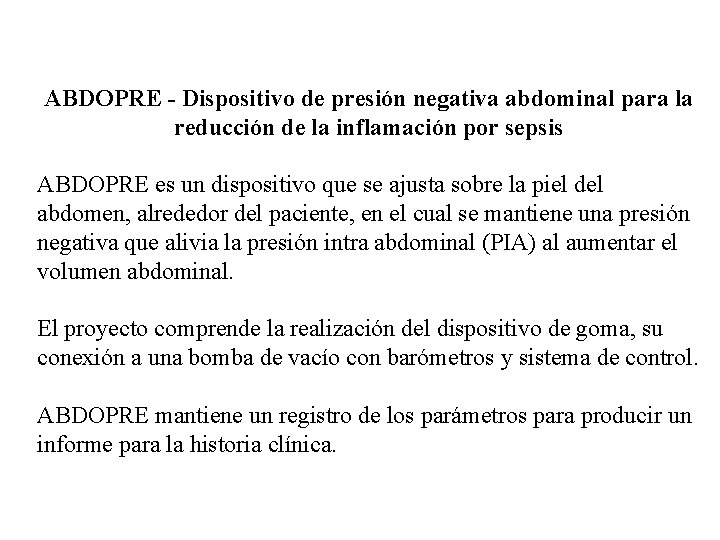 ABDOPRE - Dispositivo de presión negativa abdominal para la reducción de la inflamación por