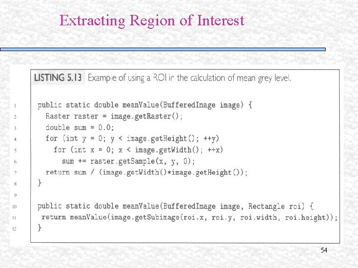 Extracting Region of Interest 54 Extracting Region of Interest 54