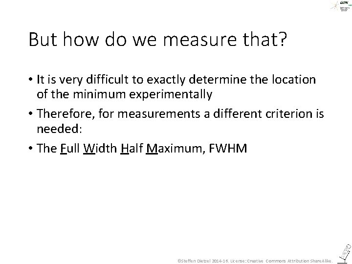But how do we measure that? • It is very difficult to exactly determine