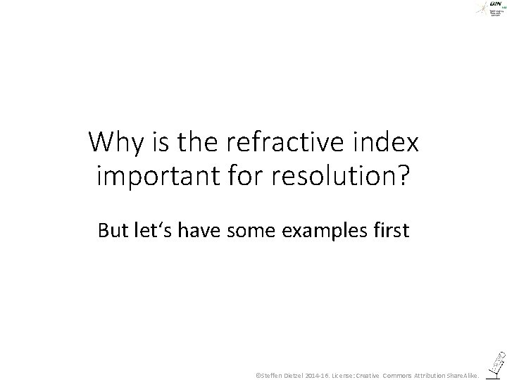 Why is the refractive index important for resolution? But let‘s have some examples first