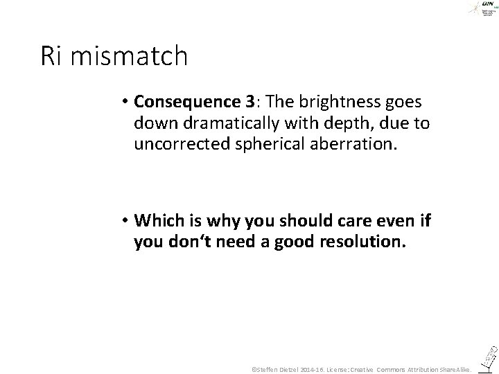 Ri mismatch • Consequence 3: The brightness goes down dramatically with depth, due to