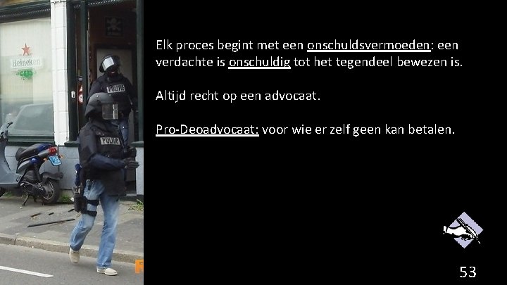 Elk proces begint met een onschuldsvermoeden: een verdachte is onschuldig tot het tegendeel bewezen