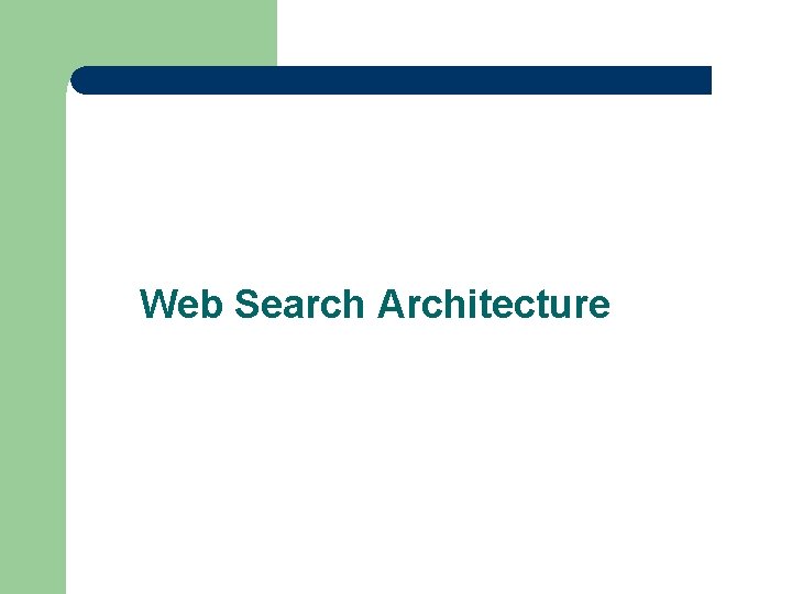 Web Search Architecture 