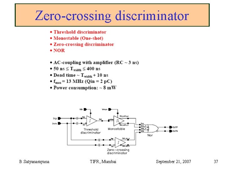 Zero-crossing discriminator B. Satyanarayana TIFR, Mumbai September 21, 2007 37 